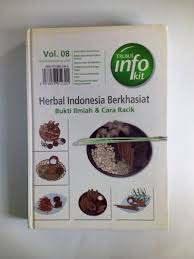 Herbal Indonesia Berkhasiat : bukti ilmiah & cara racik